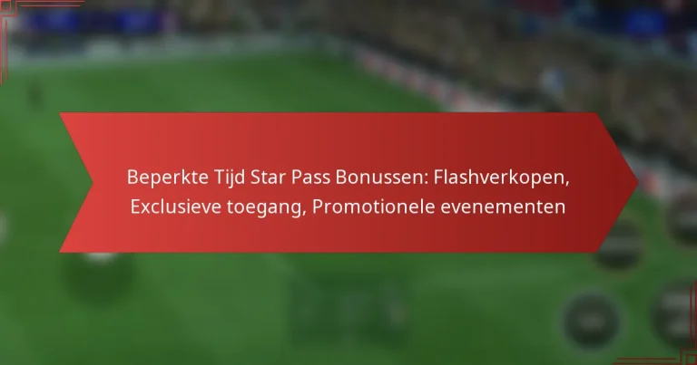 featured-image-beperkte-tijd-star-pass-bonussen-flashverkopen-eclusieve-toegang-promotionele-evenementen