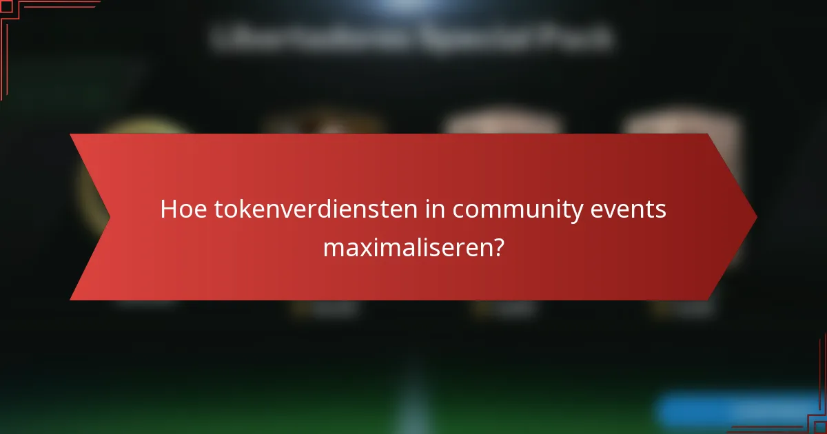 Hoe tokenverdiensten in community events maximaliseren?